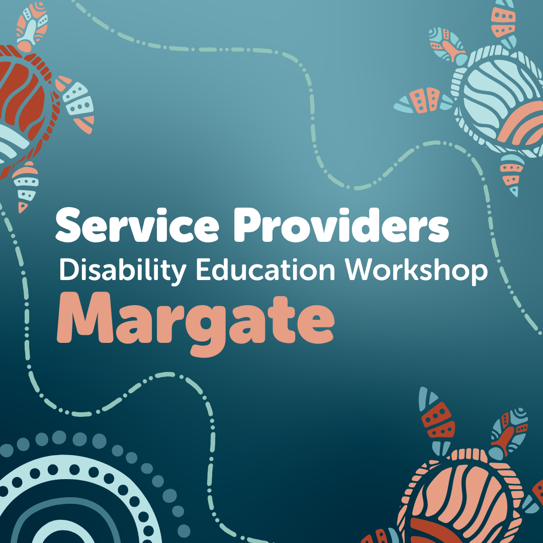 Graphic with illustrated turtles and patterns, featuring the text "Service Providers Disability Education Workshop Margate" on a blue-green background.