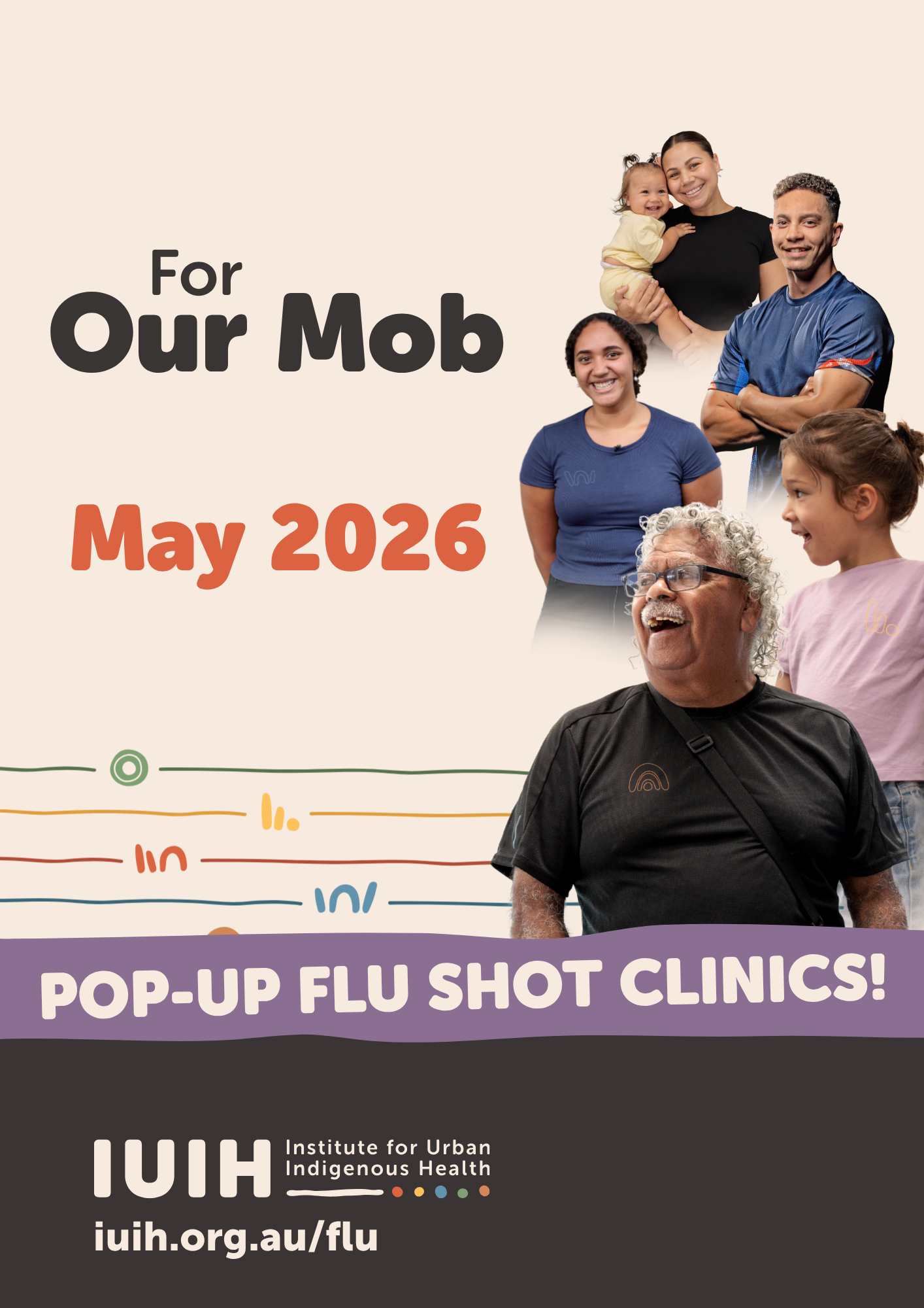 A diverse group of smiling people, including adults and children, appear above text promoting "For Our Mob May 2026" and Flu shot pop-ups – April 2026 by the Institute for Urban Indigenous Health. Website link included.
